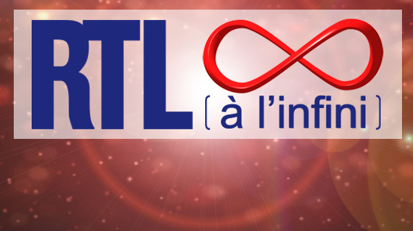 RTL &agrave; l'infini